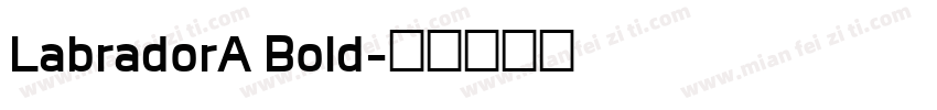 LabradorA Bold字体转换